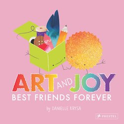 Art and Joy: Best Friends Forever