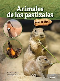 Animales de los pastizales: Grassland Animals