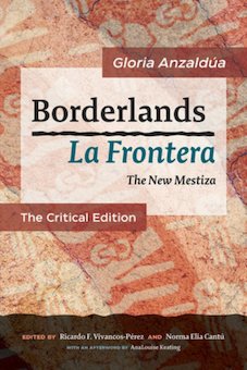 Borderlands: La Frontera: The New Mestiza