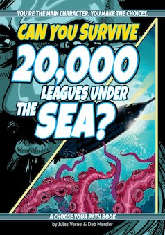 Can You Survive 20,000 Leagues Under the Sea?: A Choose Your Path Book