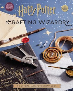 Crafting Wizardry: The Official Harry Potter Craft Book