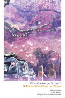 5 Centimeters Per Second + Children Who Chase Lost Voices