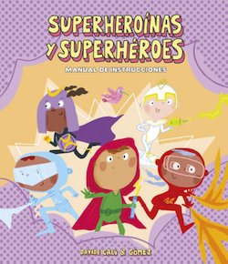 Superheroinas Y Superheroes Manual De Instrucciones