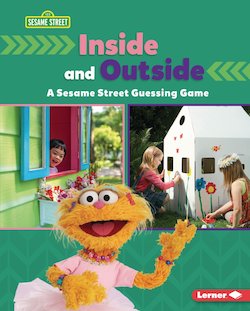 Inside and Outside: A Sesame Street  Guessing Game