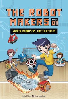 Soccer Robots vs. Battle Robots: Book 1