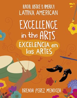 Excellence in the Arts = Excelencia en las Artes