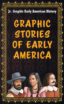 Graphic Stories of Early America