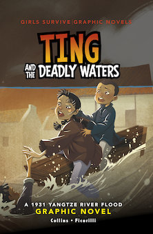 Ting and the Deadly Waters: A 1931 Yangtze River Flood Graphic Novel