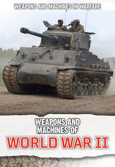 Weapons and Machines of World War II