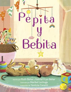 Pepita Y Bebita (Pepita Meets Bebita)