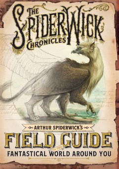 Arthur Spiderwick's Field Guide to the Fantastical World Around You