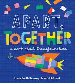 Apart, Together: A Book About Transformation