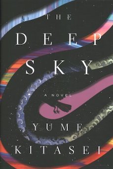 The Deep Sky: A Novel