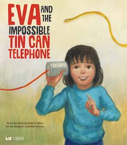 Eva And The Impossible Tin Can Telephone