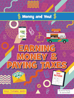 Earning Money and Paying Taxes