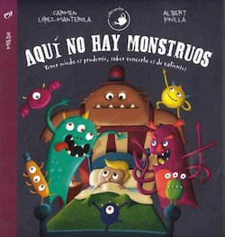 Aqui No Hay Monstruos (There are no Monsters Here)