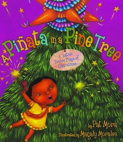 A Pinata in a Pine Tree: A Latino Twelve Days of Christmas