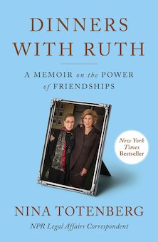 Dinners with Ruth: A Memoir on the Power of Friendships