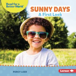 Sunny Days: A First Look