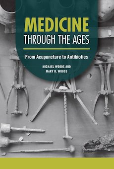 Medicine Through the Ages: From Acupuncture to Antibiotics