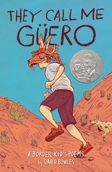 They Call Me Guero: A Border Kid's Poems