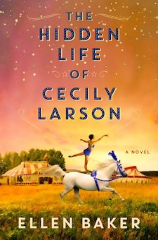 The Hidden Life of Cecily Larson: A Novel