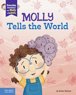 Molly Tells the World: A Book About Dyslexia and Self-Esteem