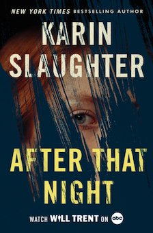 After That Night: A Will Trent Thriller