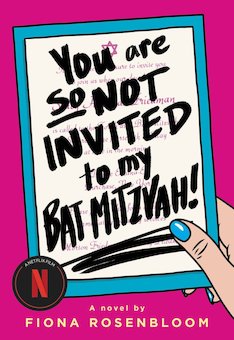 You Are so Not Invited to My Bat Mitzvah