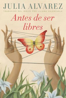 Antes De Ser Libres (Before We Were Free)