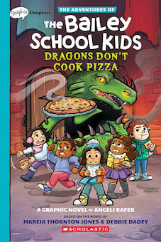 Dragons Don't Cook Pizza: A Graphix Chapters Book (the Adventures of the Bailey School Kids #4)