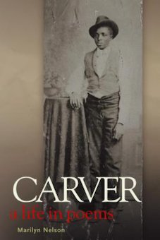 Carver, a Life in Poems: A Life in Poems