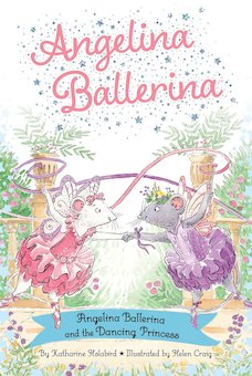 Angelina Ballerina and the Dancing Princess