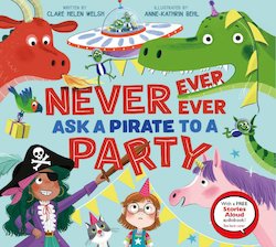 Never, Ever, Ever Ask a Pirate to a Party