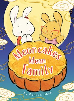 Mooncakes Mean Family