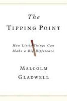 The Tipping Point: How Little Things Can Make a Big Difference