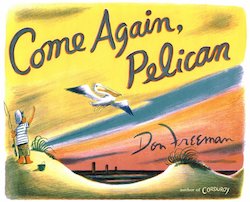 Come Again, Pelican