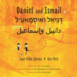 Daniel and Ismail (Translated into English, Hebrew, and Arabic)