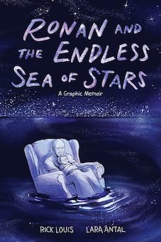 Ronan and the Endless Sea of Stars: A Graphic Memoir