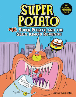 Super Potato and the Slug King's Revenge: Book 12