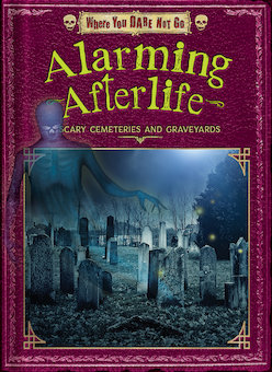 Alarming Afterlife: Scary Cemeteries and Graveyards