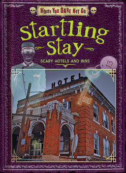 Startling Stay: Scary Hotels and Inns