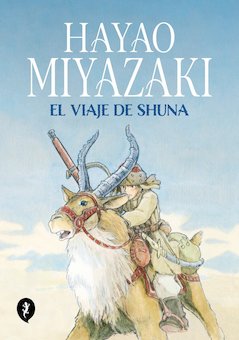 El Viaje De Shuna (Shuna's Journey)