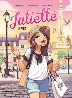 Juliette En París: Cómic juvenil a partir de 9 años. ¡Descubre París con Juliette!