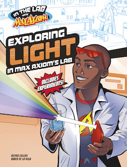 Exploring Light in Max Axiom's Lab