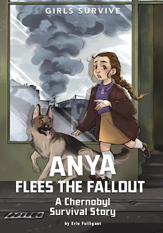 Anya Flees the Fallout: A Chernobyl Survival Story