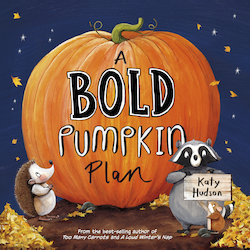 A Bold Pumpkin Plan