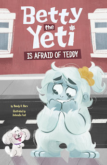 Betty the Yeti Is Afraid of Teddy