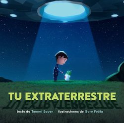 Tu Extraterrestre (Your Alien)