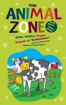 The Animal Zone: Jokes, Riddles, Tongue Twisters and Daffynitions